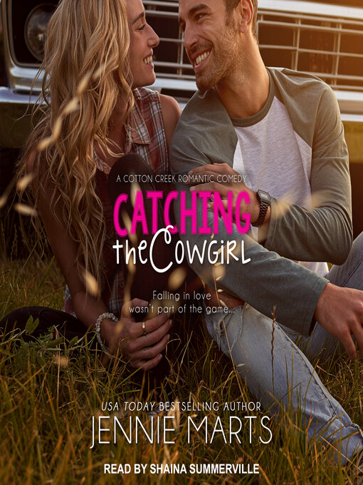 Title details for Catching the Cowgirl by Jennie Marts - Wait list